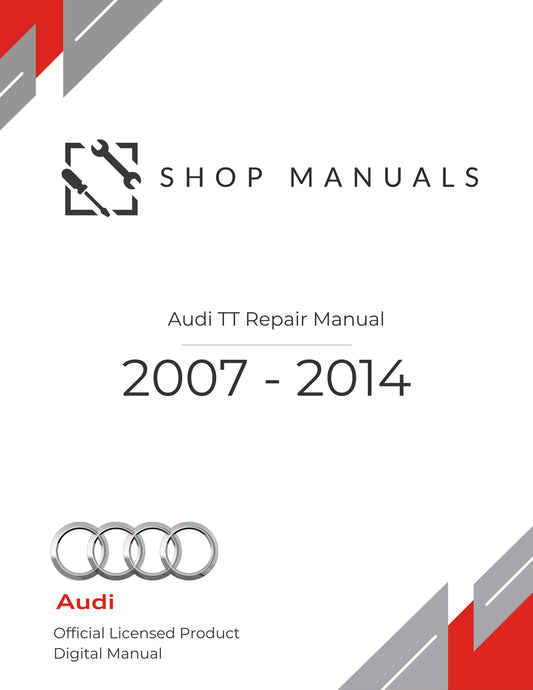 2007 - 2014 Audi TT Repair Manual