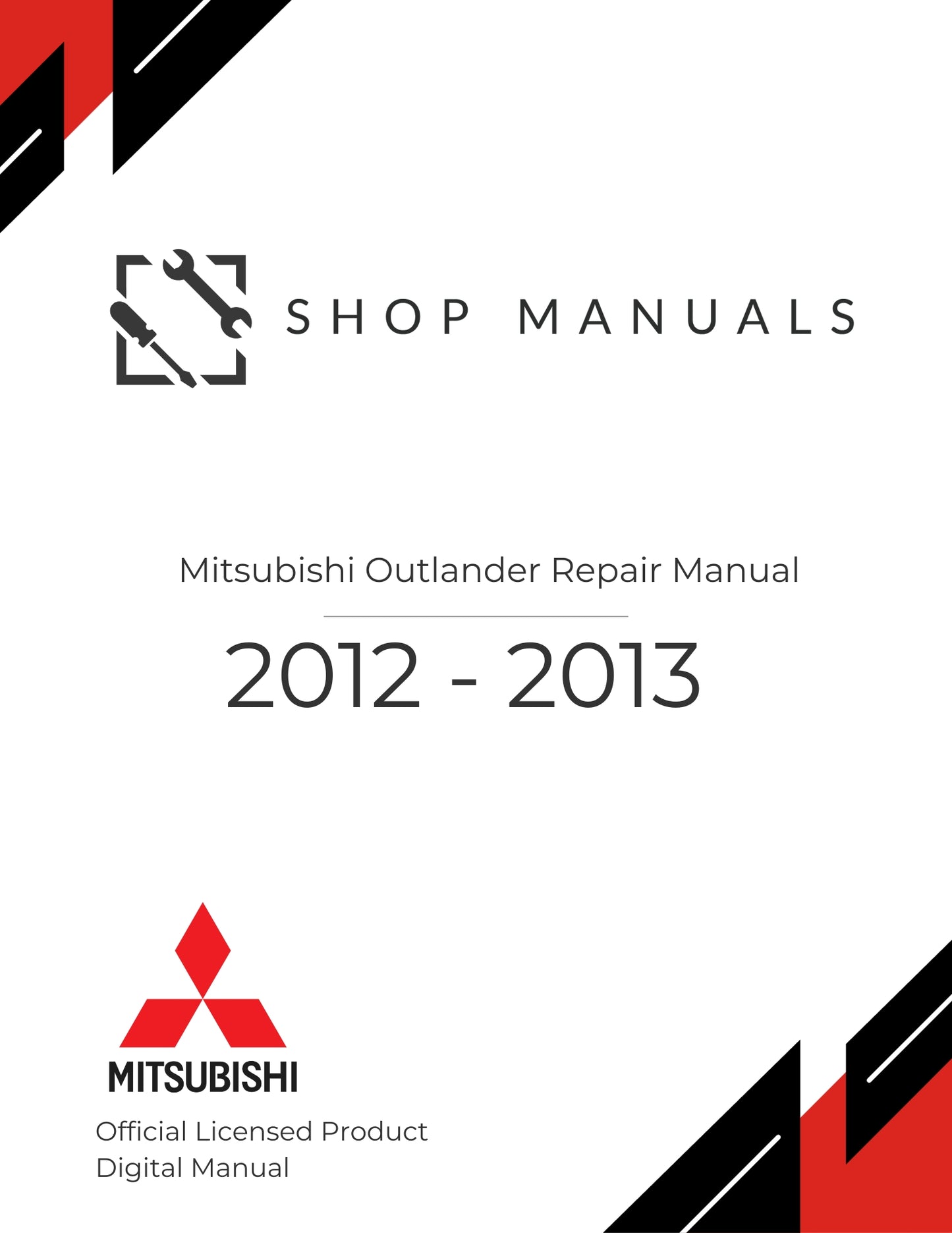 2012 - 2013 Mitsubishi Outlander Repair Manual