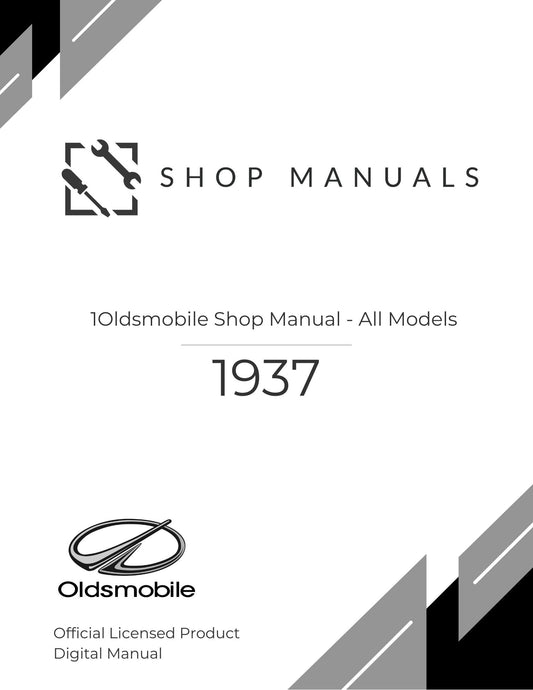 1937 Oldsmobile Shop Manual- All Models