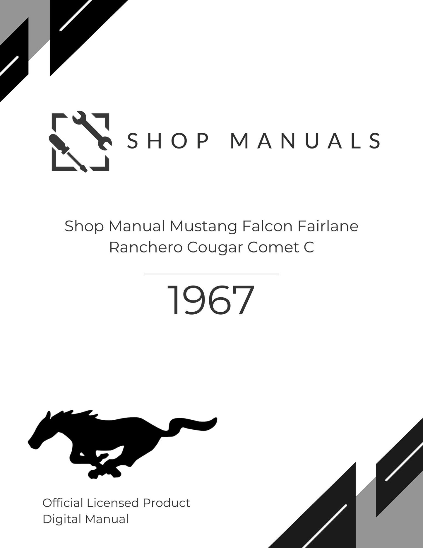 1967 Shop Manual Mustang Falcon Fairlane Ranchero Cougar Comet C