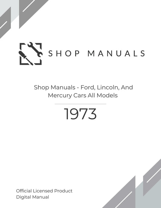 1973 Shop Manuals - Ford, Lincoln, And Mercury Cars  All Models