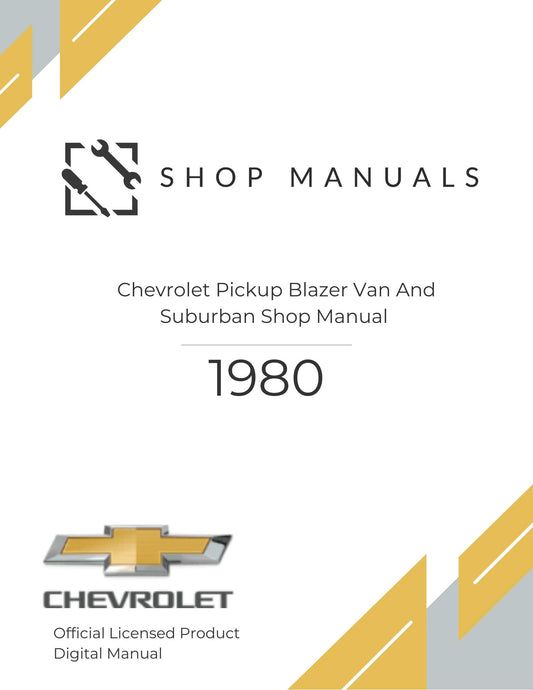 1980 Chevrolet Pickup Blazer Van And Suburban Shop Manual