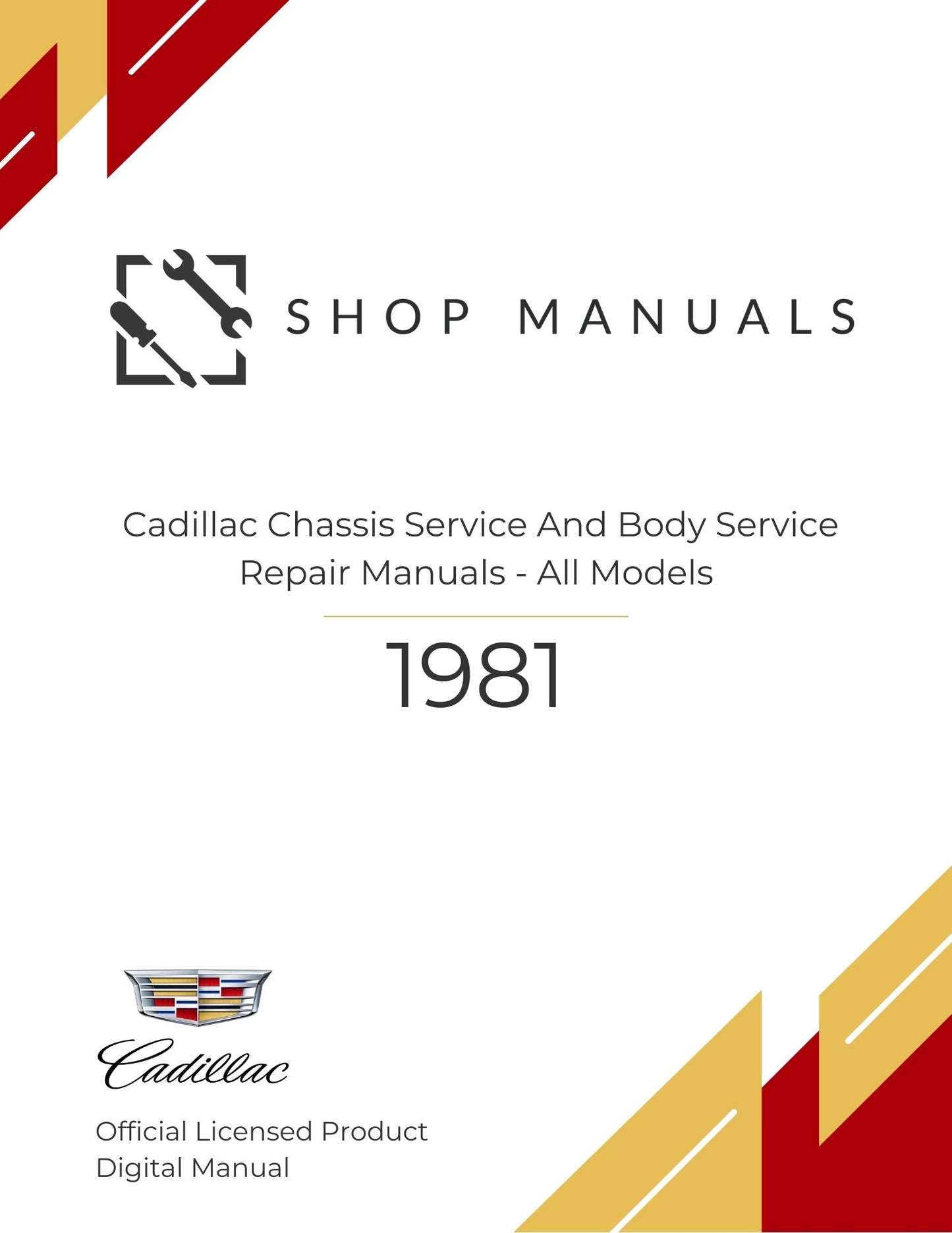 1981 Cadillac Chassis Service and Body Service Repair Manuals - All Models