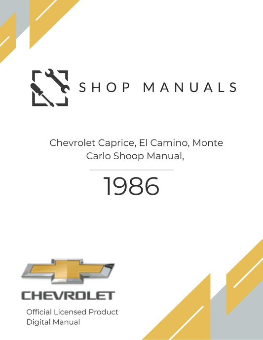 1986 Chevrolet Caprice, El Camino, Monte Carlo Shop Manual