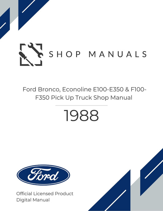 1988 Ford Bronco, Econoline E100-E350 & F100-F350 Pick Up Truck Shop Manual