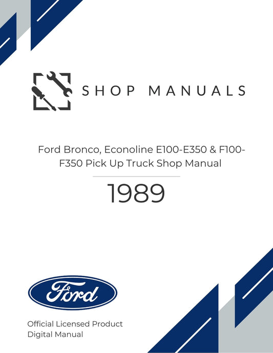 1989 Ford Bronco, Econoline E100-E350 & F100-F350 Pick Up Truck Shop Manual