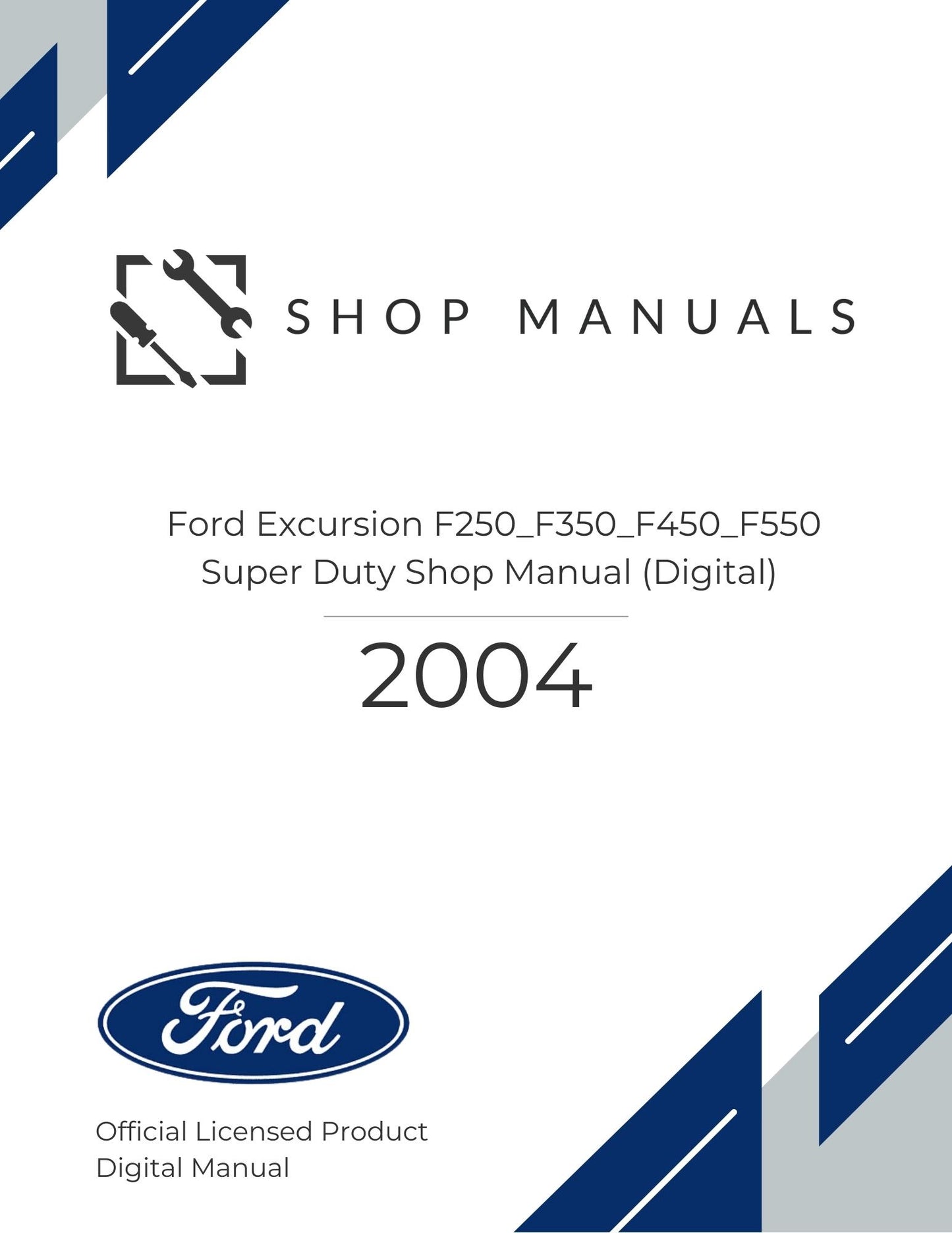 2004 Ford Excursion F250_F350_F450_F550 Super Duty Shop Manual (Digital)