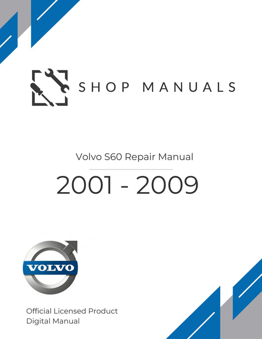 2001 - 2009 Volvo S60 Repair Manual