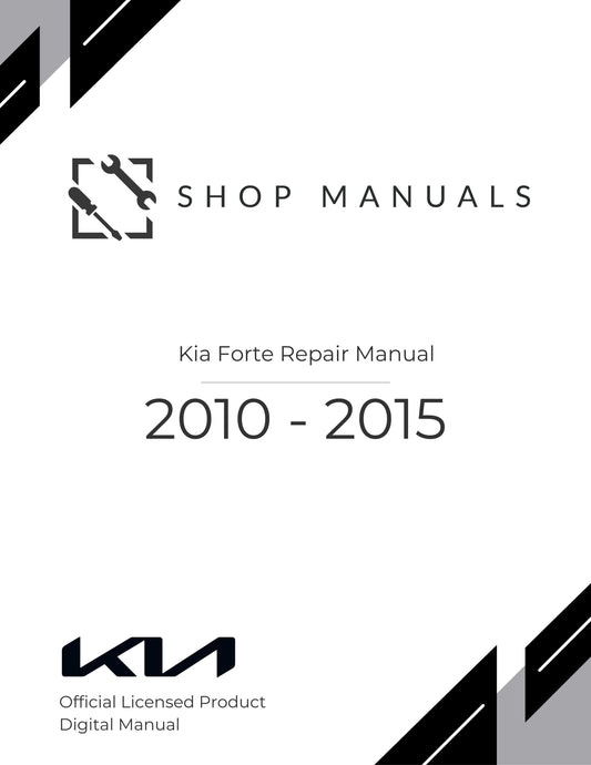 2010 - 2015 Kia Forte Repair Manual