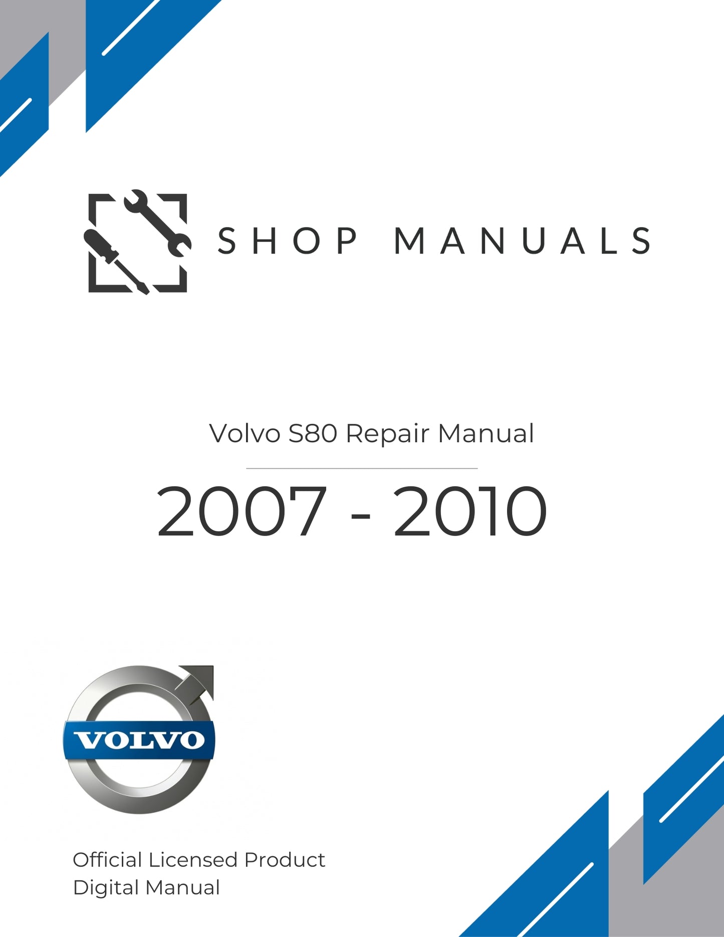 2007 - 2010 Volvo S80 Repair Manual