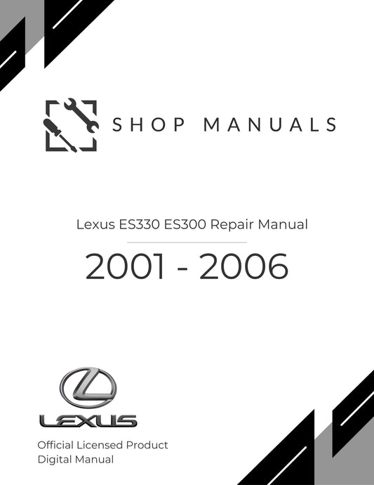 2001 - 2006 Lexus ES330 ES300 Repair Manual