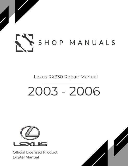 2003 - 2006 Lexus RX330 Repair Manual
