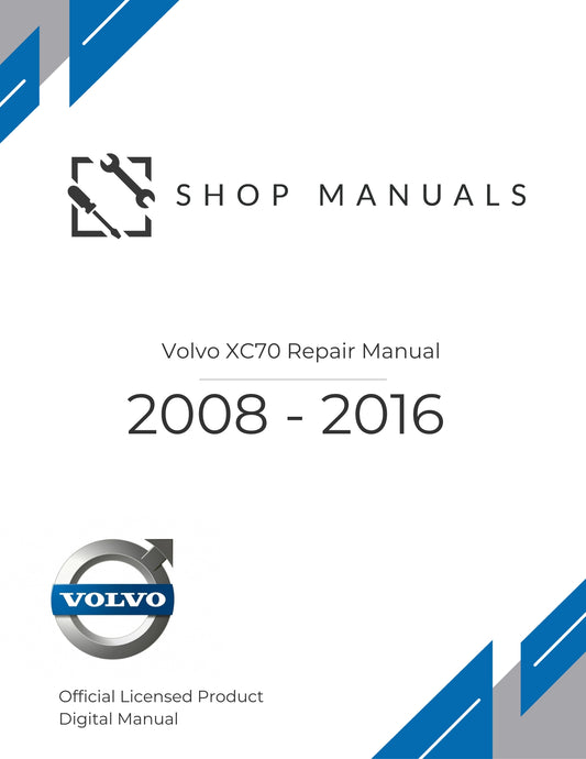 2008 - 2016 Volvo XC70 Repair Manual